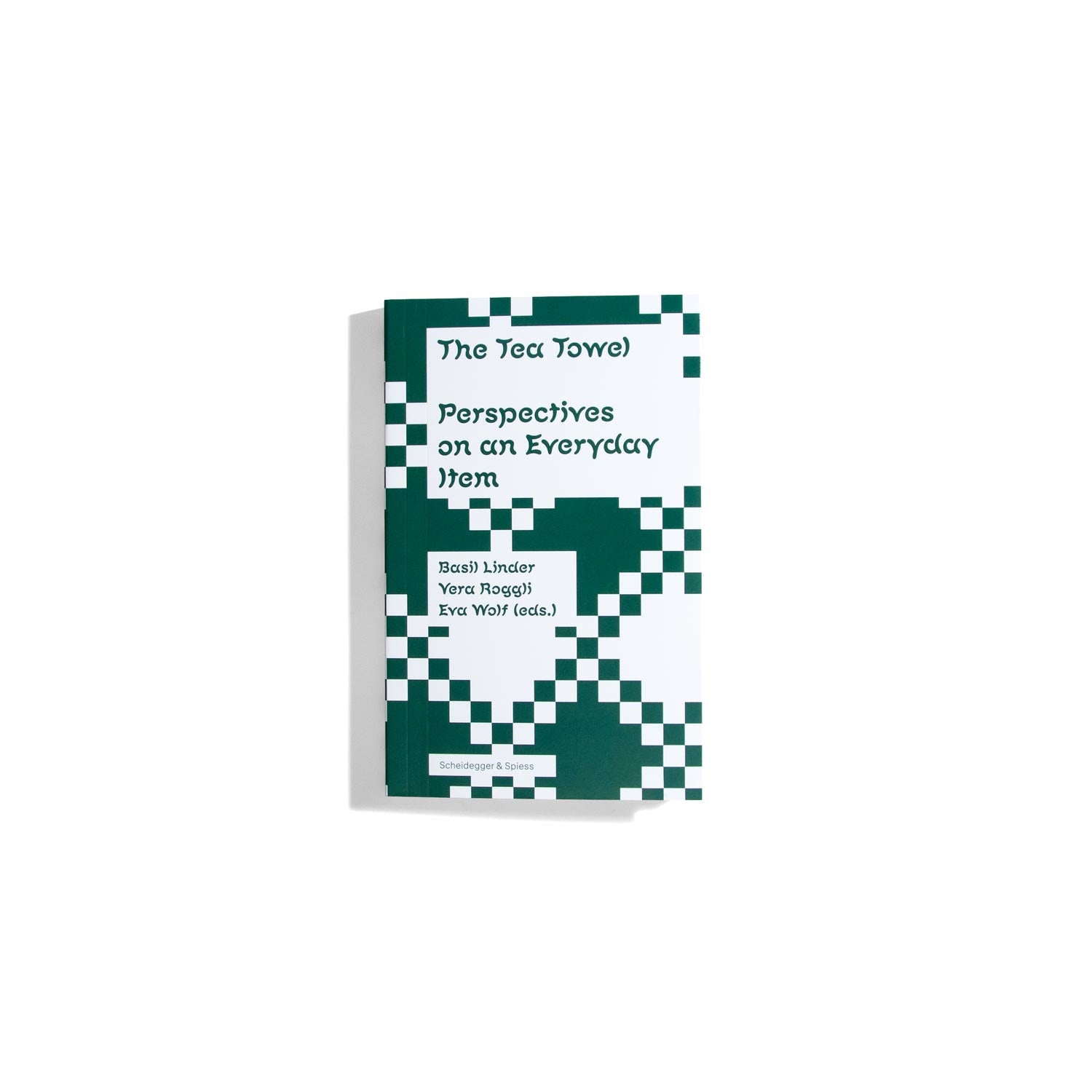 The Tea Towel - Perspectives on an Everyday Item