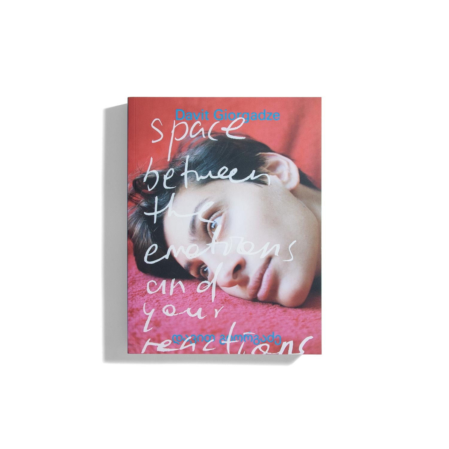 All the feelings and none at the same time - Davit Giorgadze