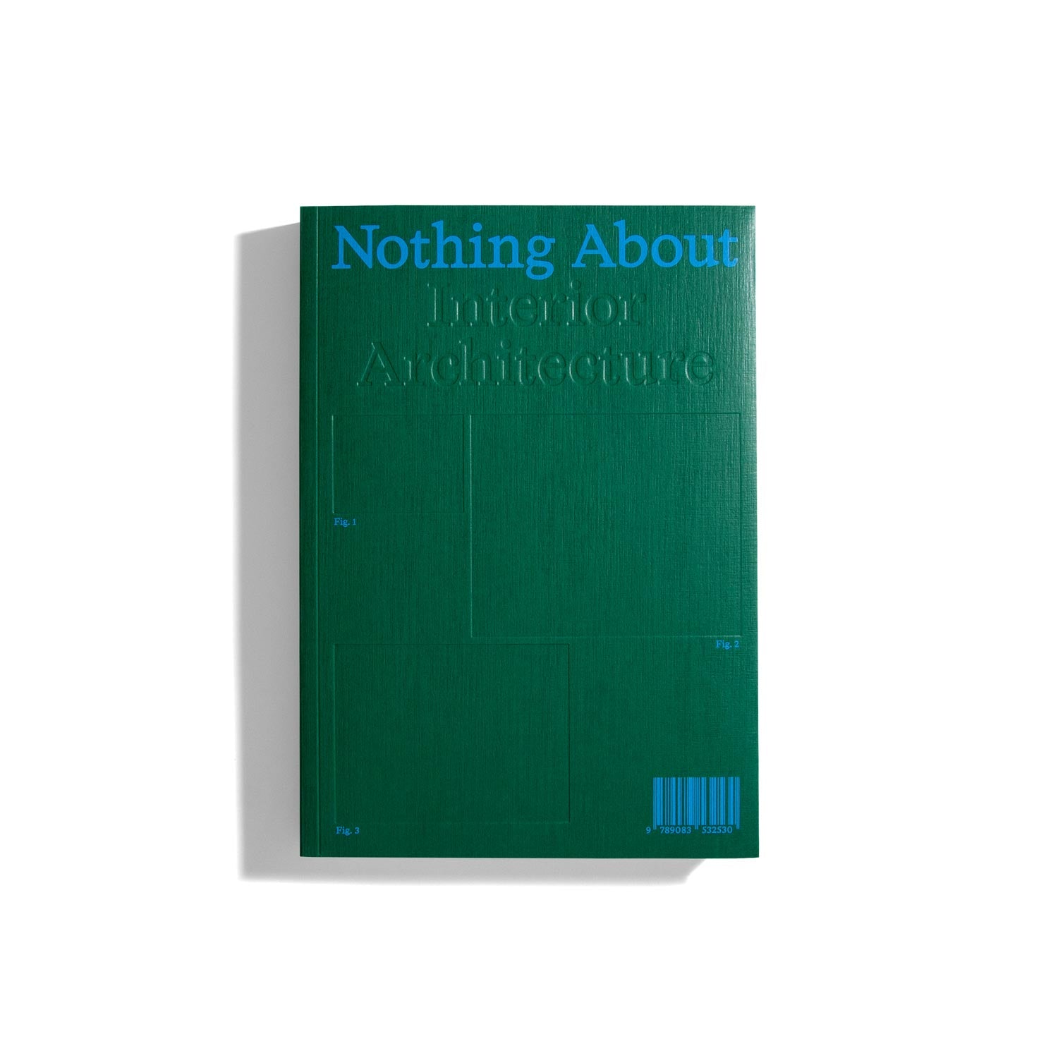 Nothing About Interior Architecture