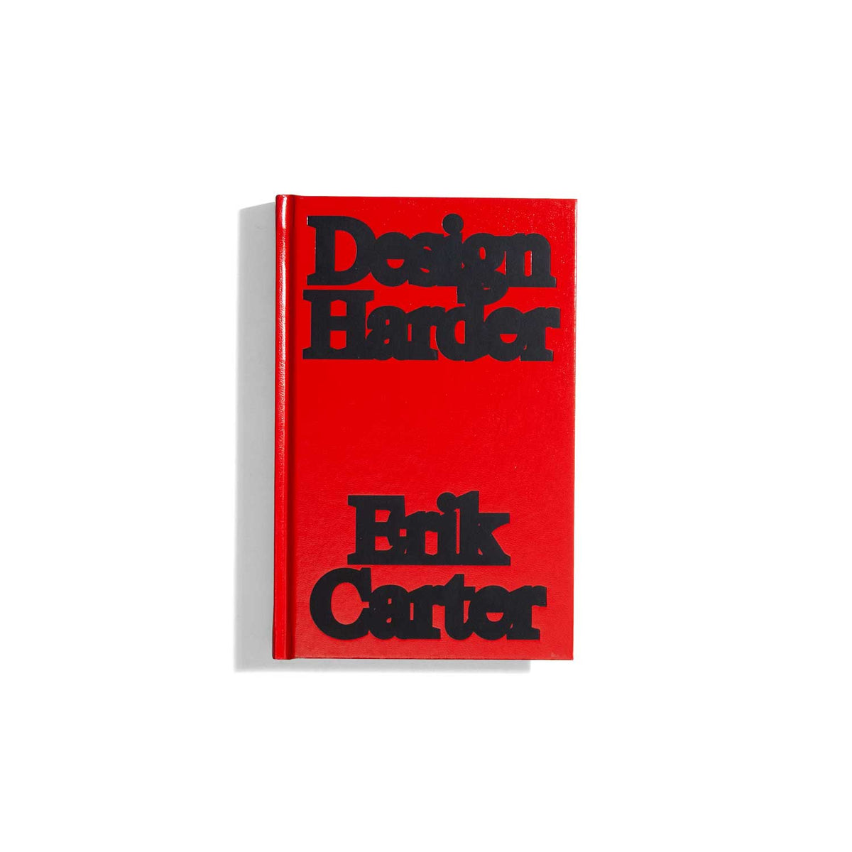 Design Harder Design Harder - Erik Carter – do you read me?!