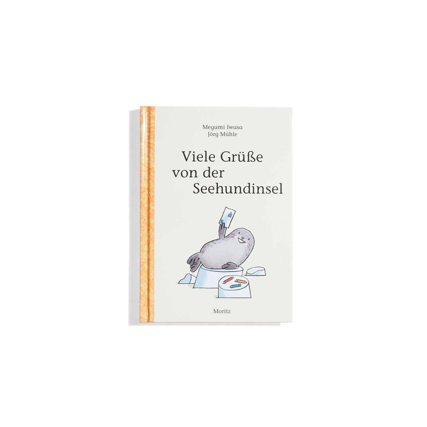 Viele Grüße von der Seehundinsel - Megumi Iwasa, Jörg Mühle