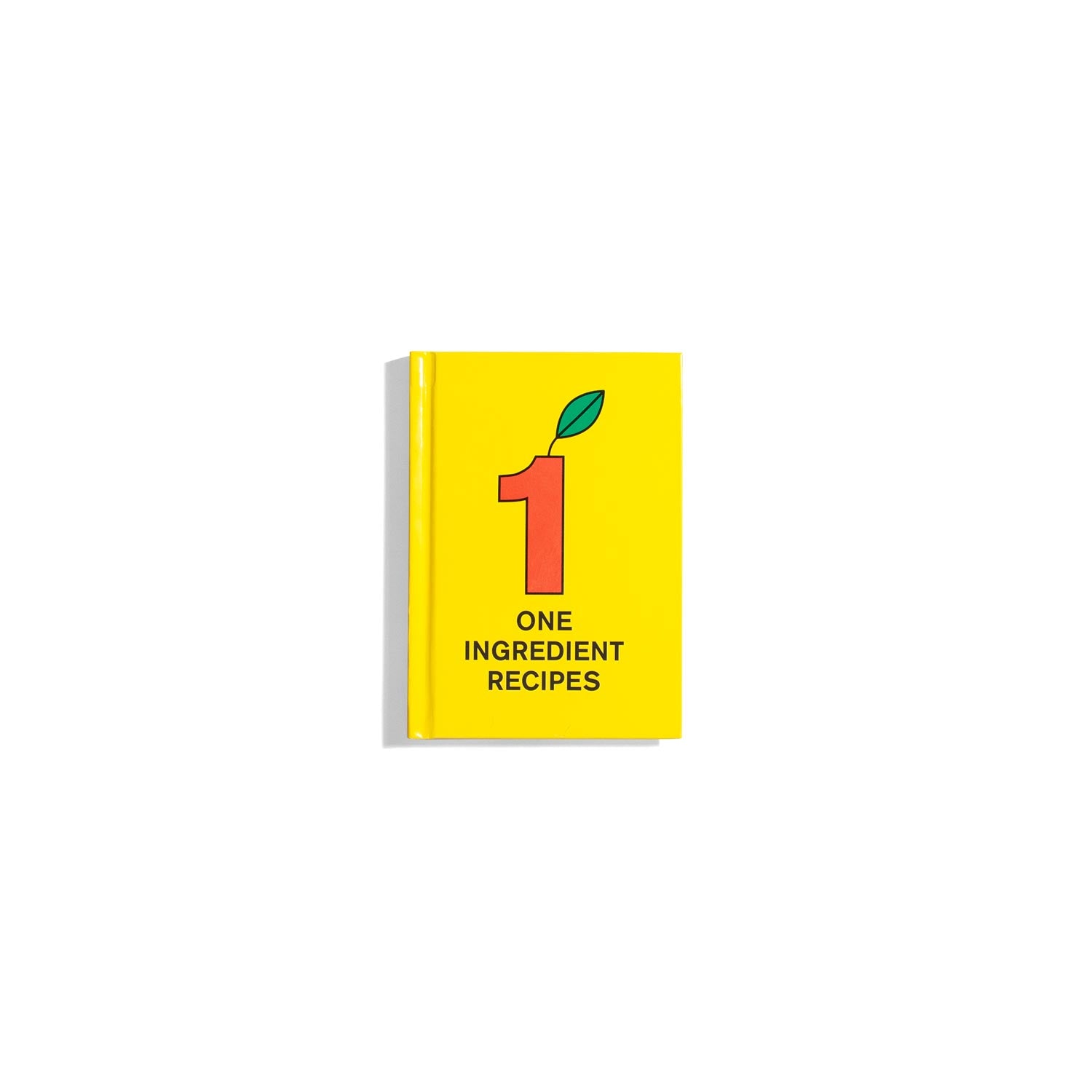 One Ingredient Recipes - Martijn in't Veld 5. Edition