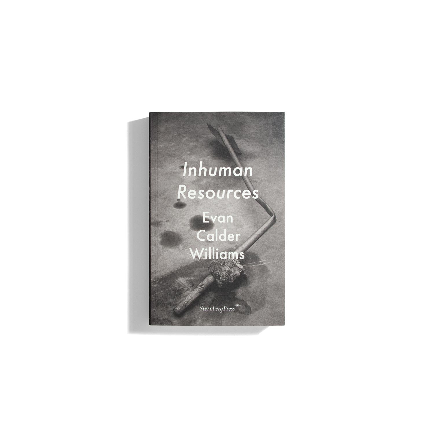 Inhuman Resources - Evan Calder Williams
