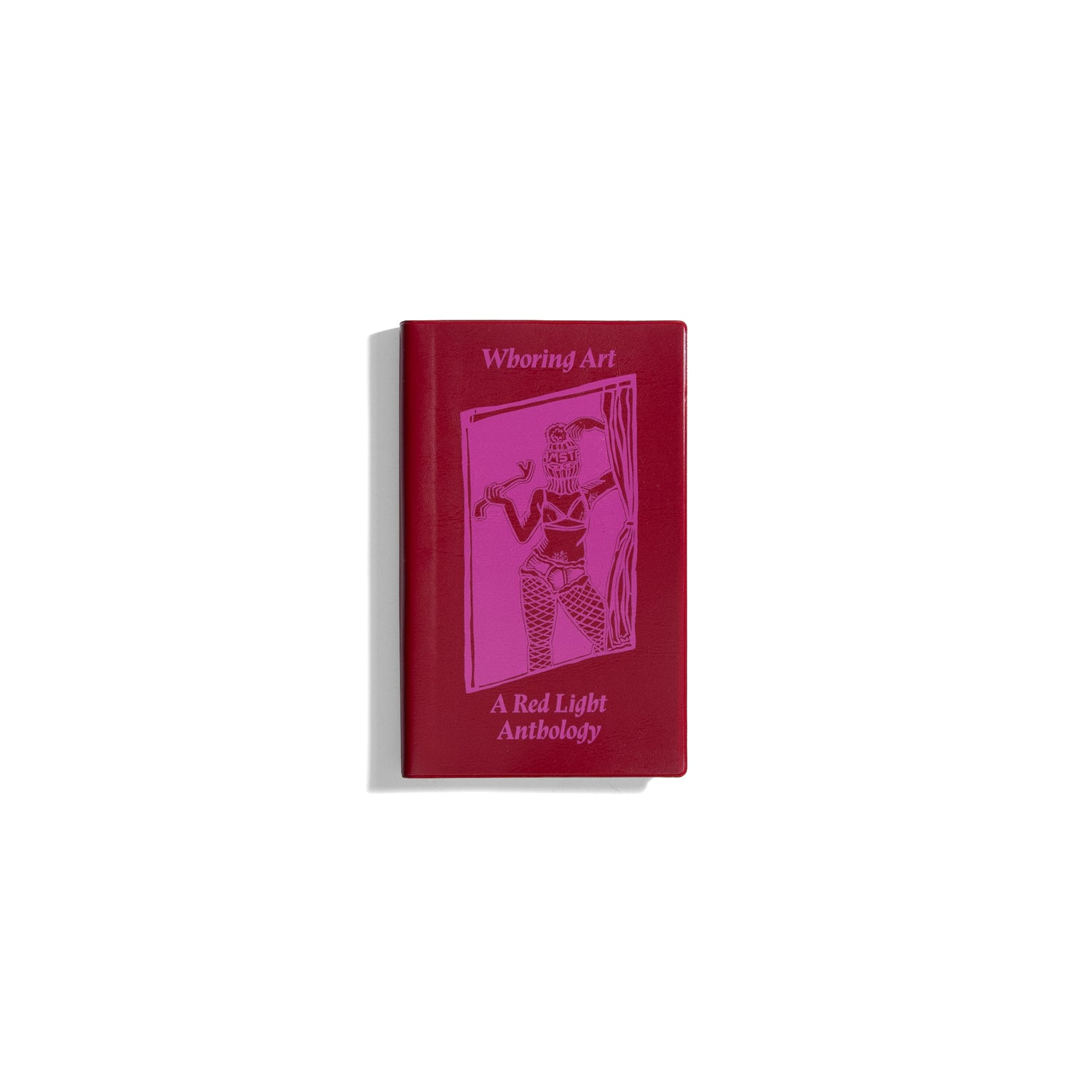 Whoring Art - A Red Light Anthology