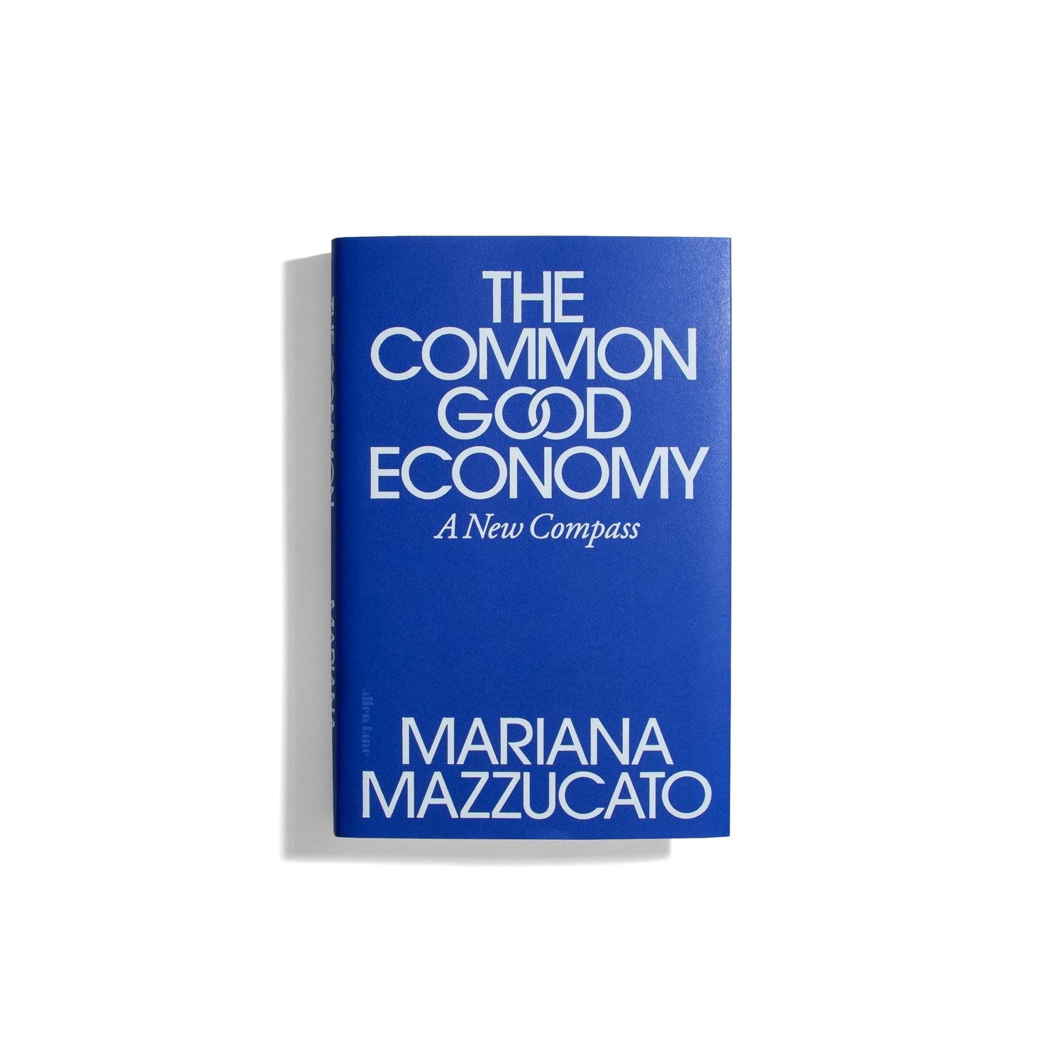 The Common Good Economy - Mariana Mazzucato