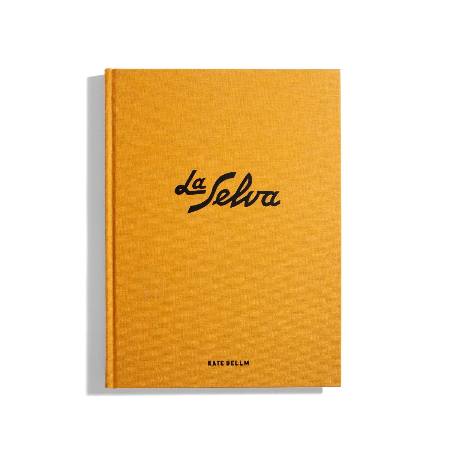 La Selva - Kate Bellm