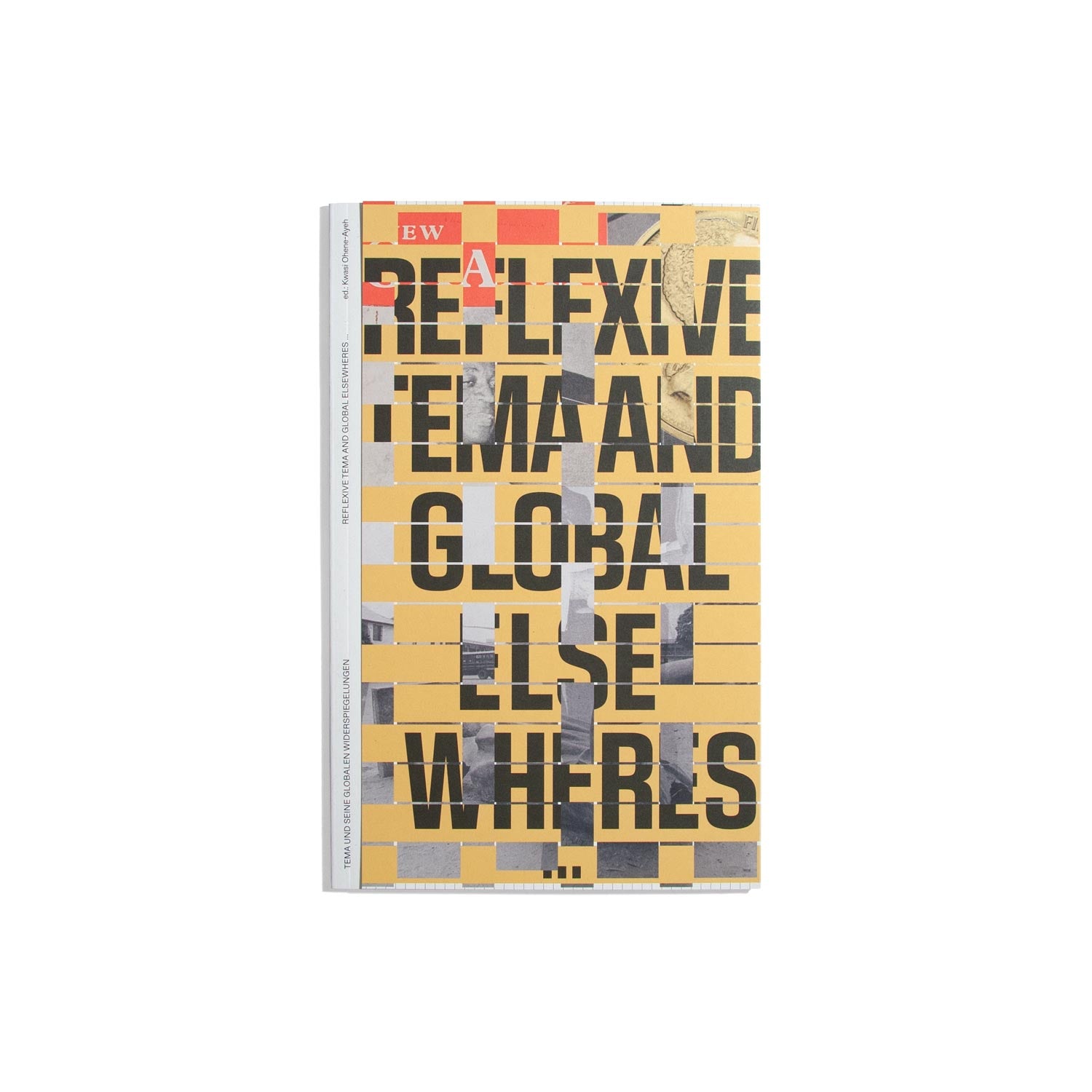 Reflexive Tema and Global Elsewheres (Entangled Internationalisms)