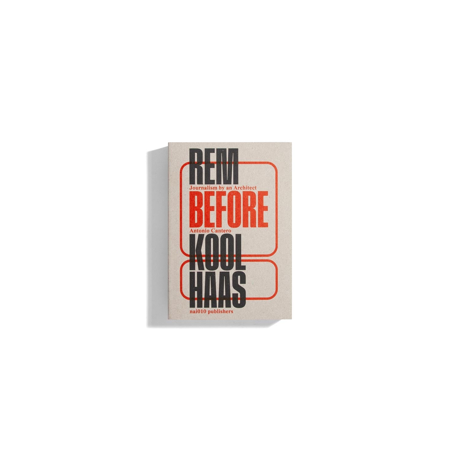 Rem Before Koolhaas