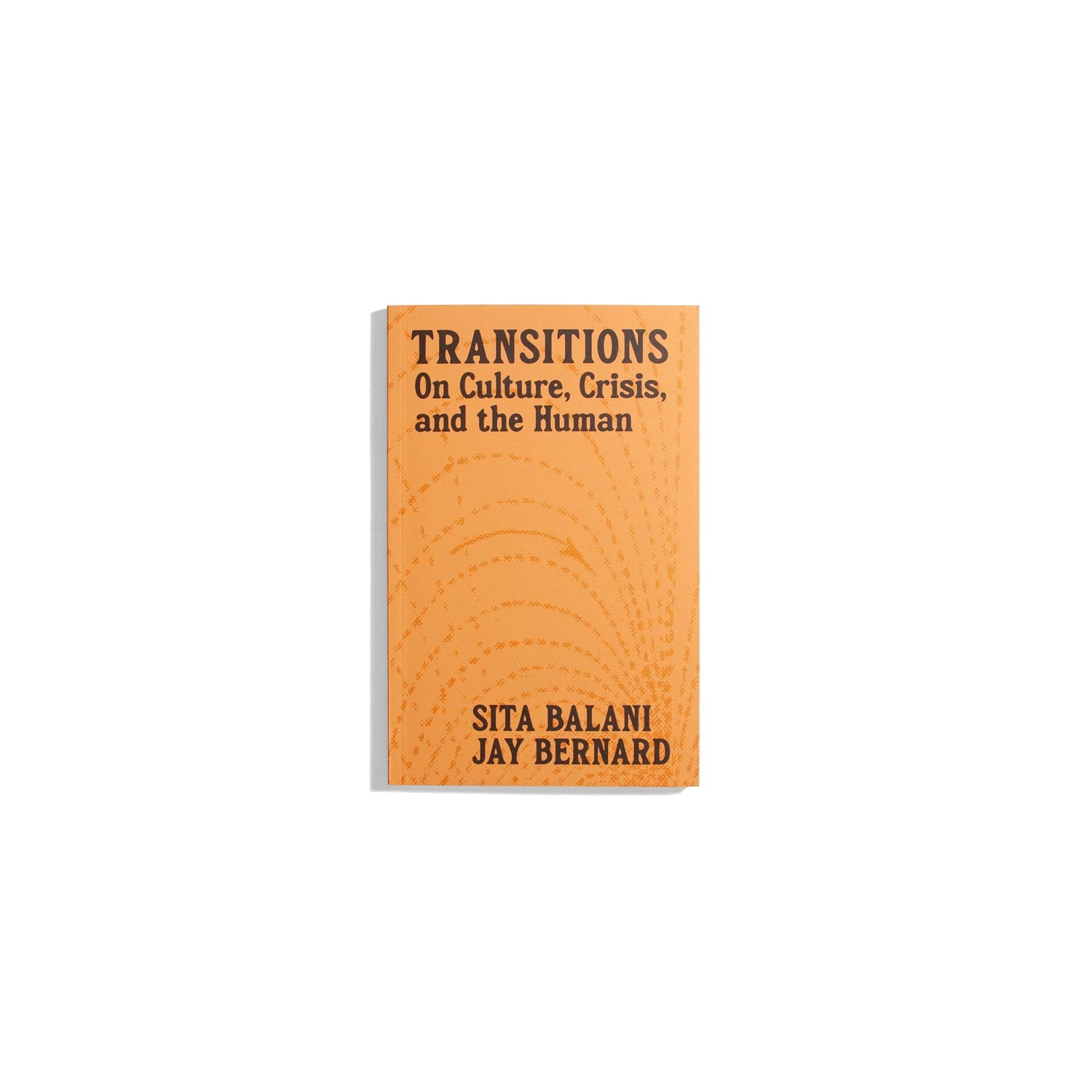 Transitions - Sita Balani, Jay Bernard (Discourse Series)