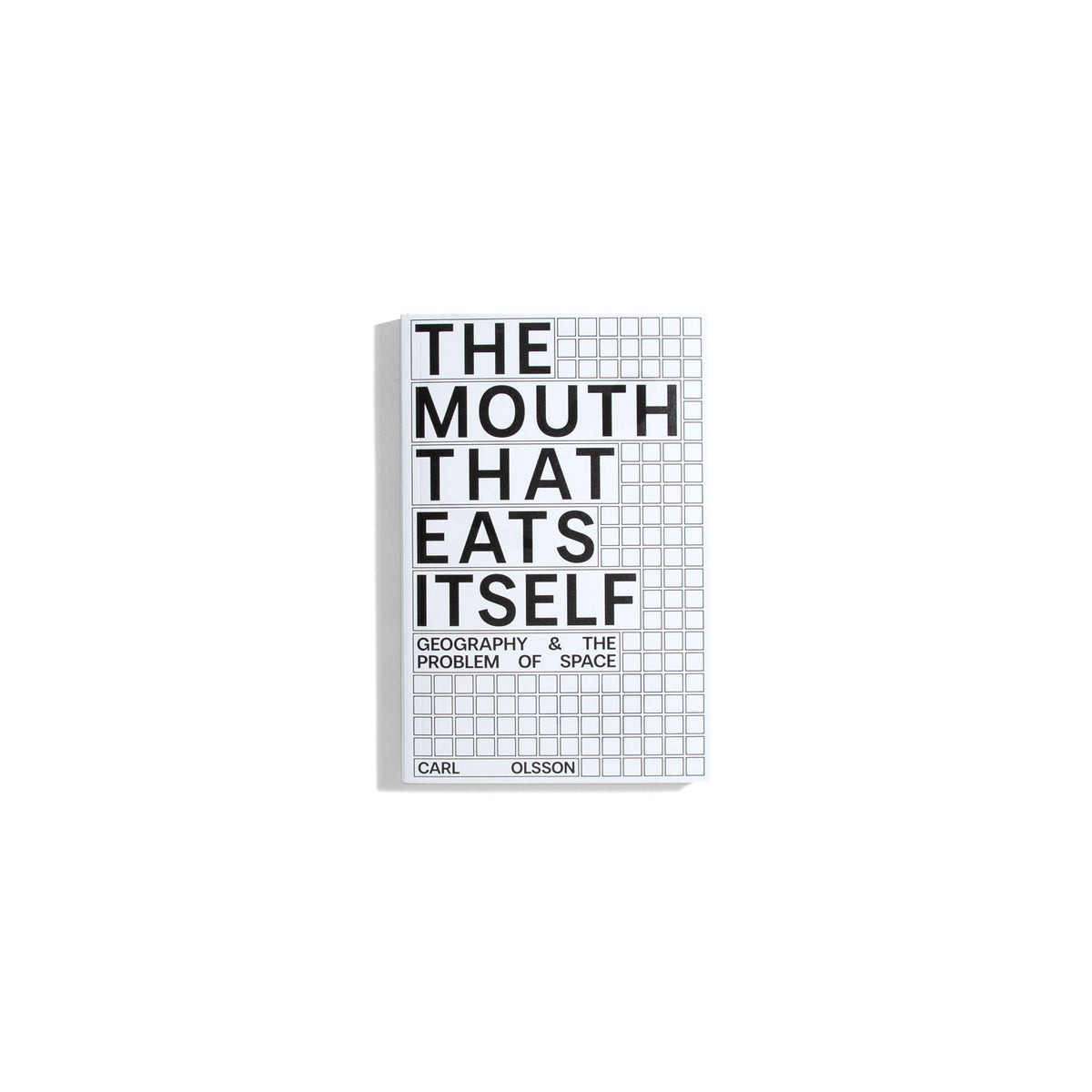 The Mouth That Eats Itself - Carl Olsson