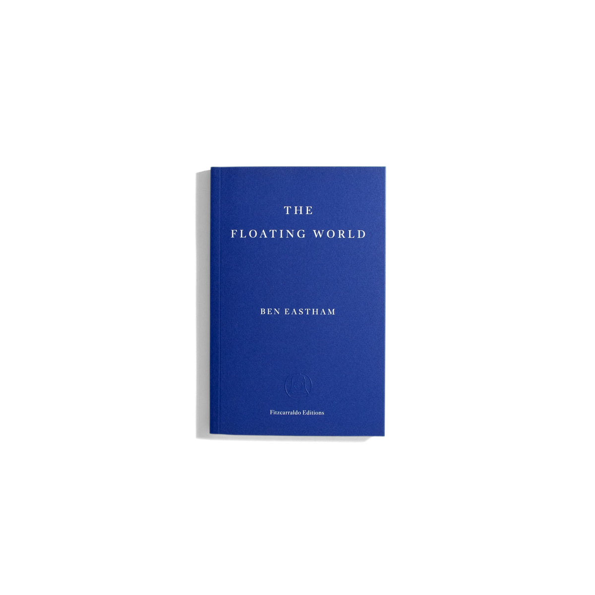 The Floating World - Ben Eastham