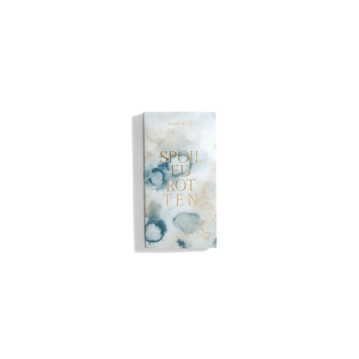 Cake Zine Vol. 8 - Spoiled Rotten