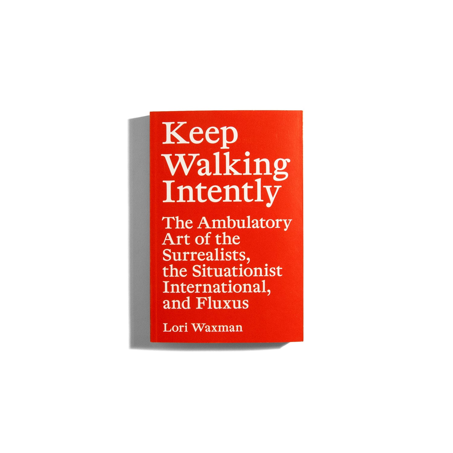 Keep Walking Intently