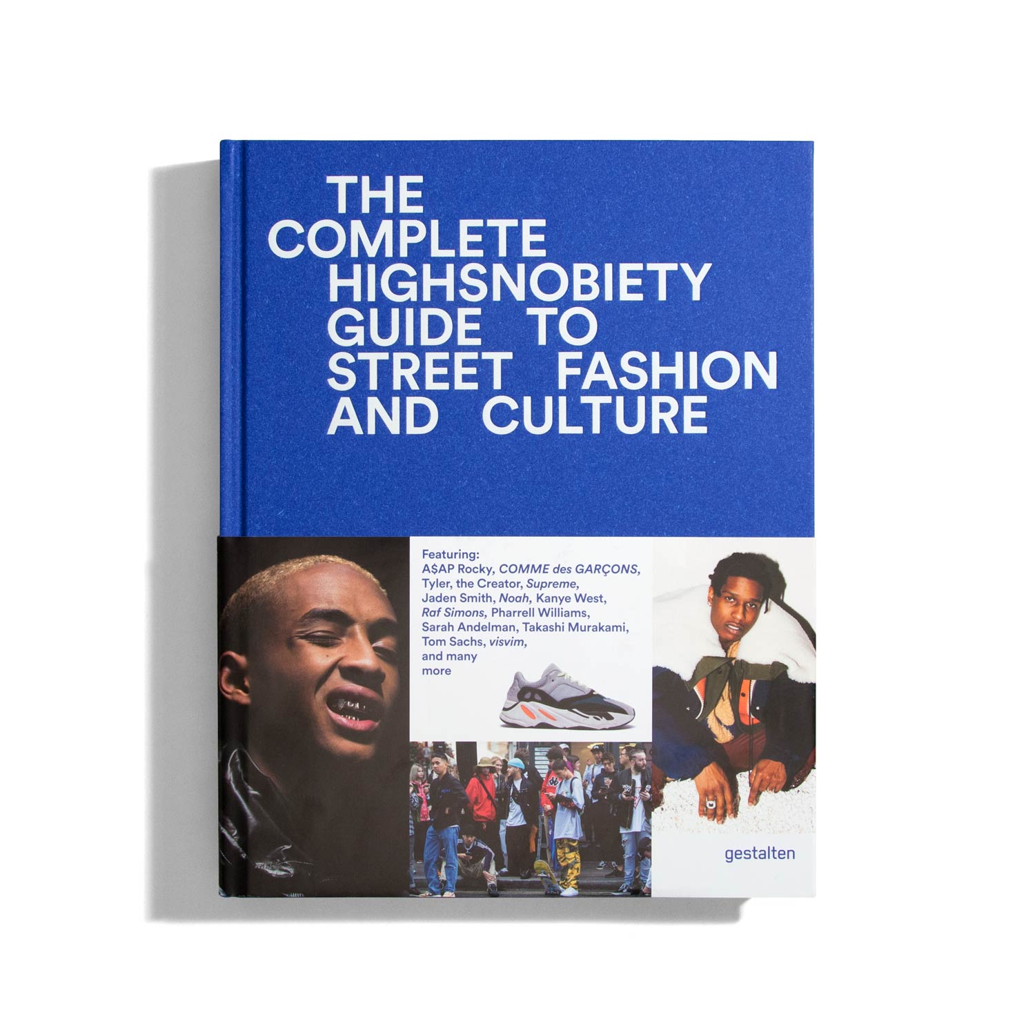 The Incomplete Highsnobiety Guide to Street Fashion and Culture