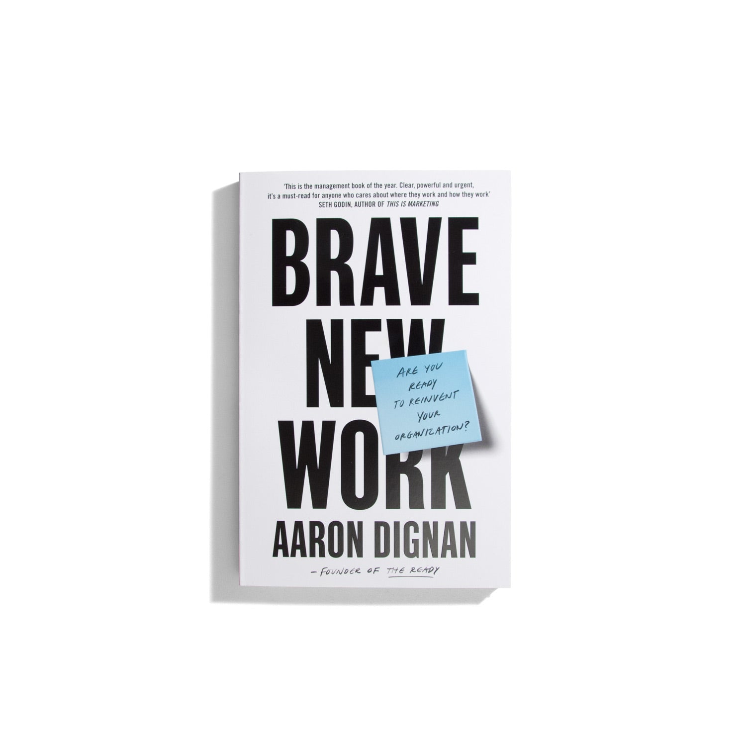 Brave New Work - Aaron Dignan