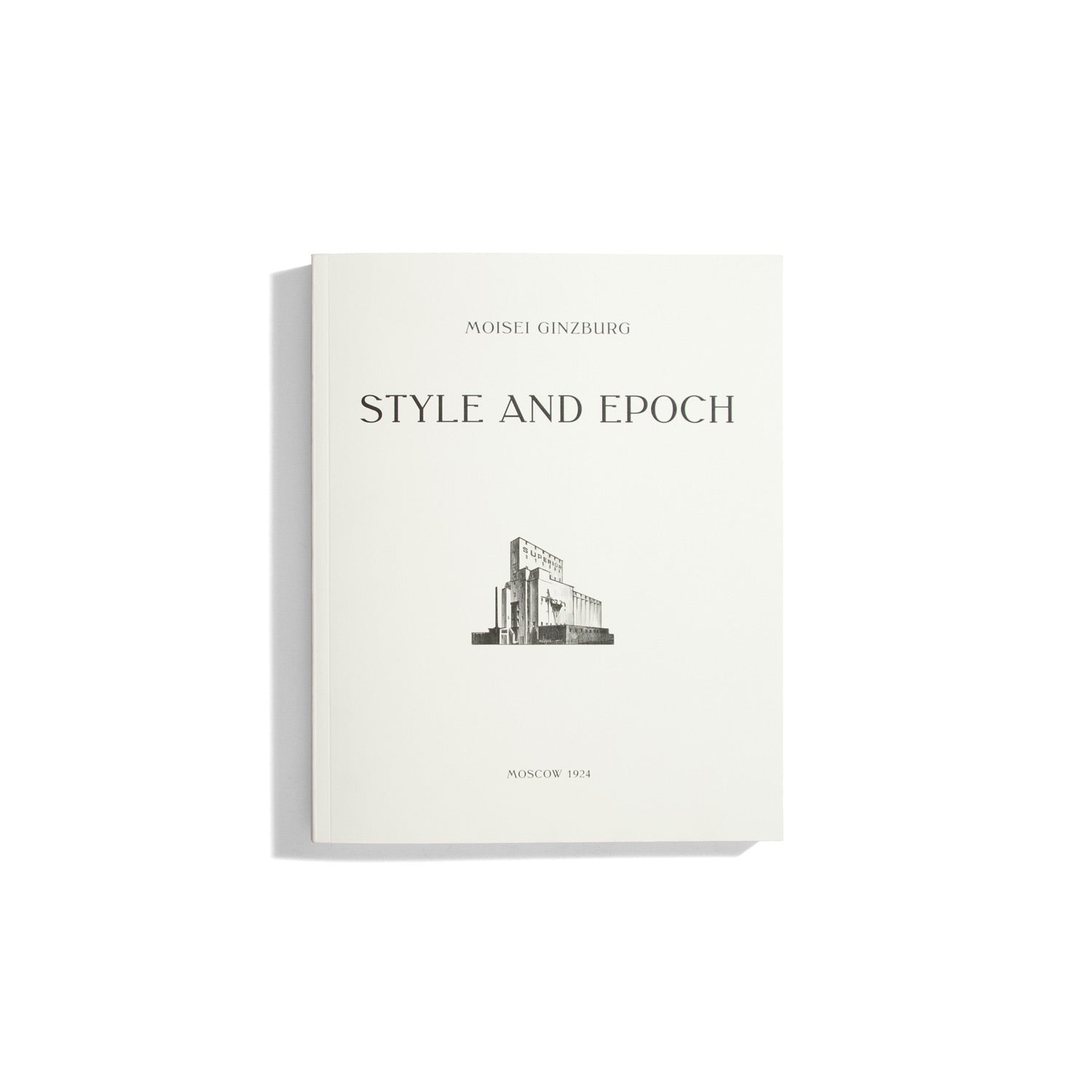 Style and Epoch - Moisei Ginzburg