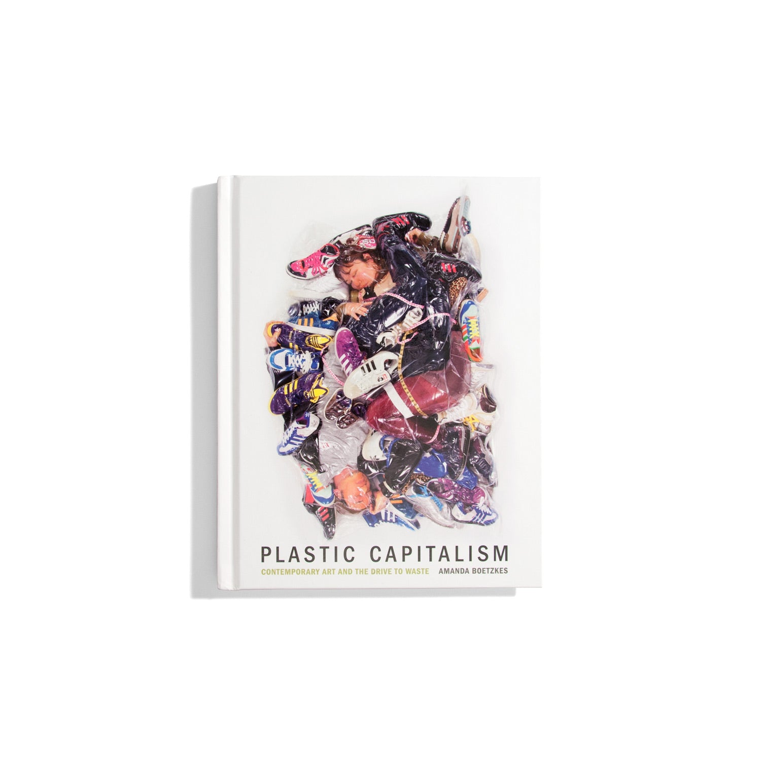 Plastic Capitalism - Amanda Boetzkes