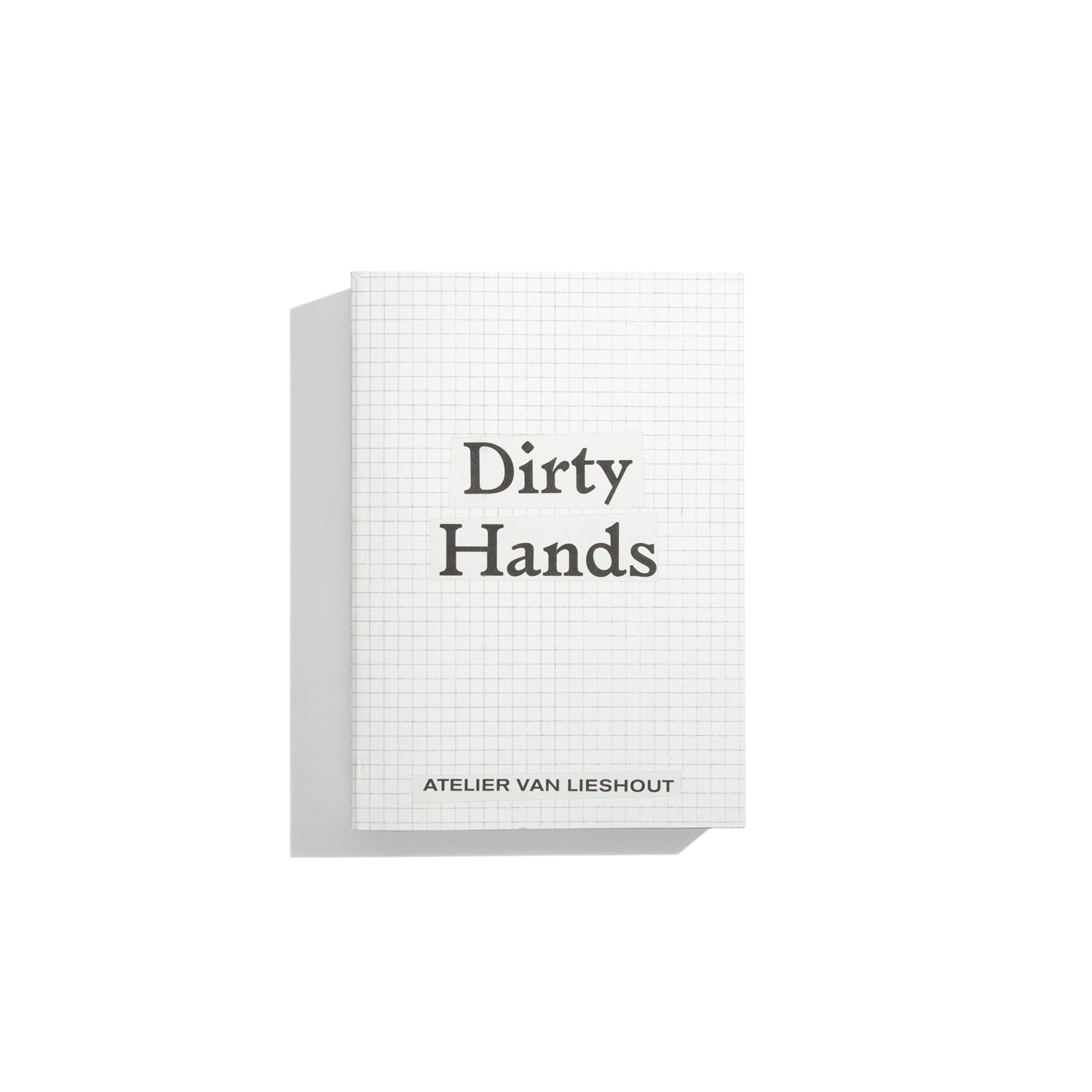 Dirty Hands - Atelier van Lieshout