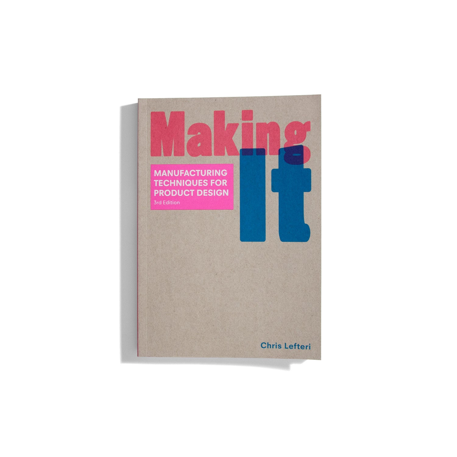 Making it - Chris Lefteri