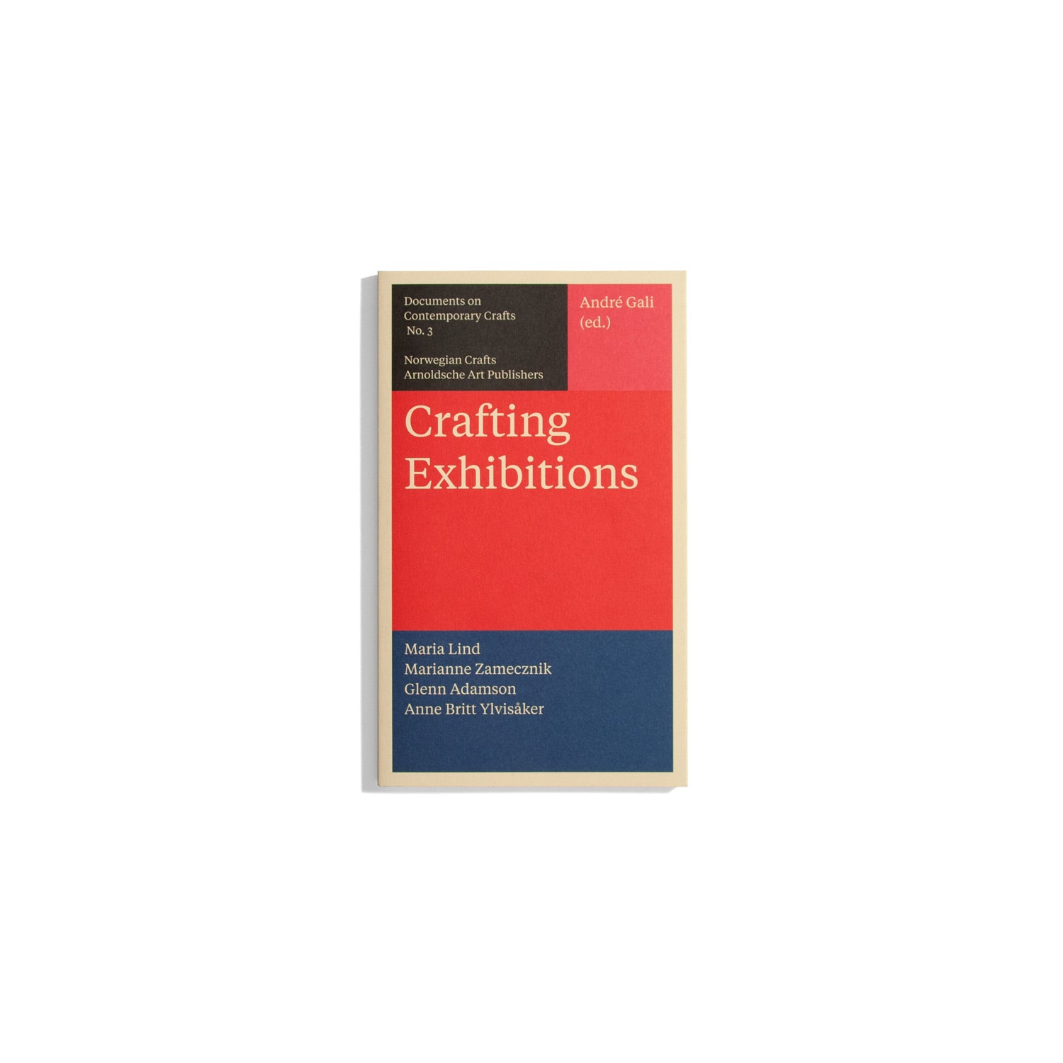 Crafting Exhibitions - Documents on Contemporary Crafts #3