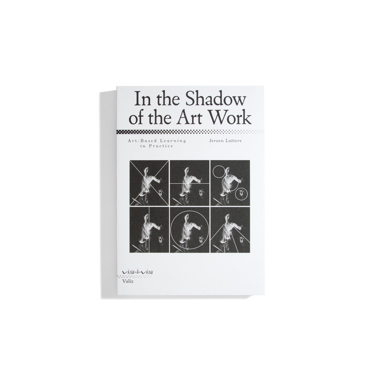 In the Shadow of the Art Work - Jeroen Lutters (Vis-à-vis)