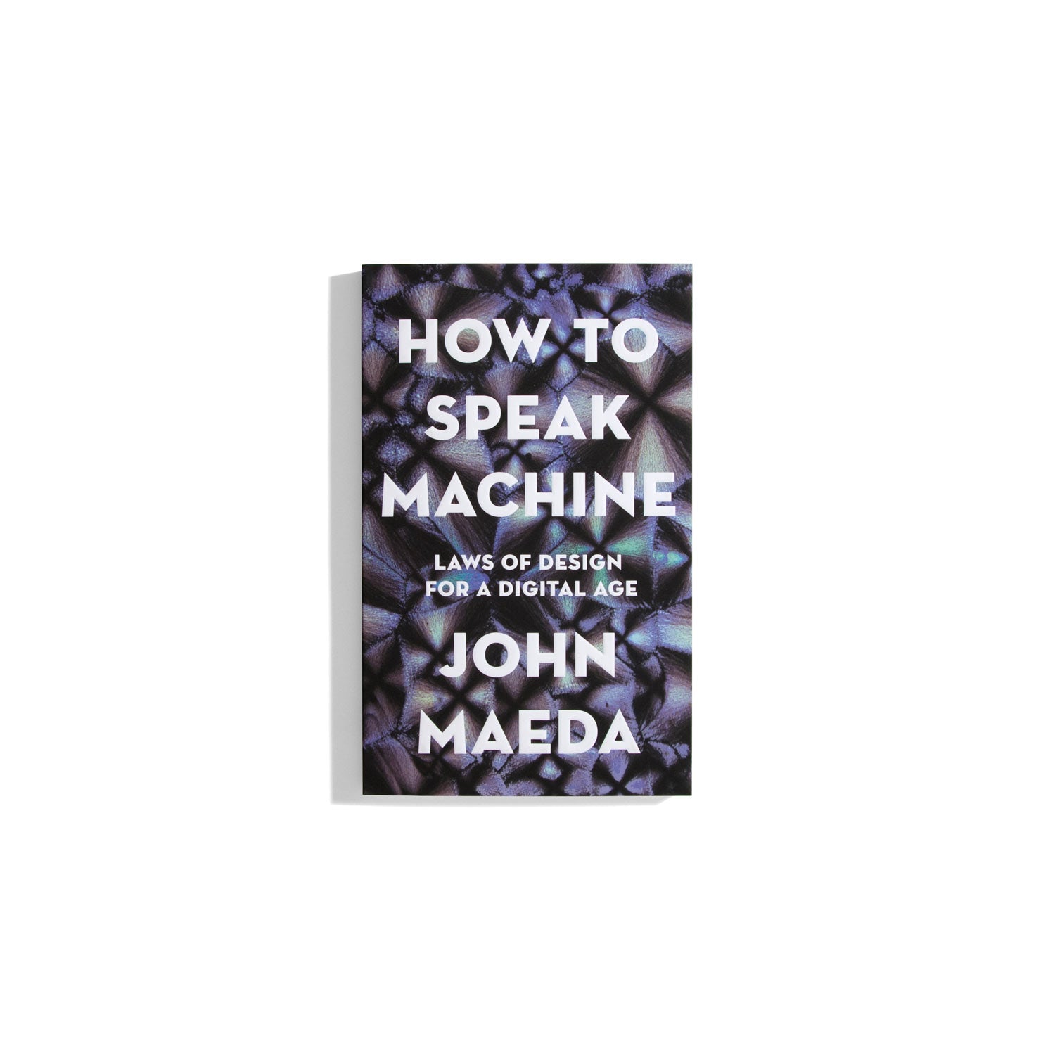 How to Speak Machine - John Maeda