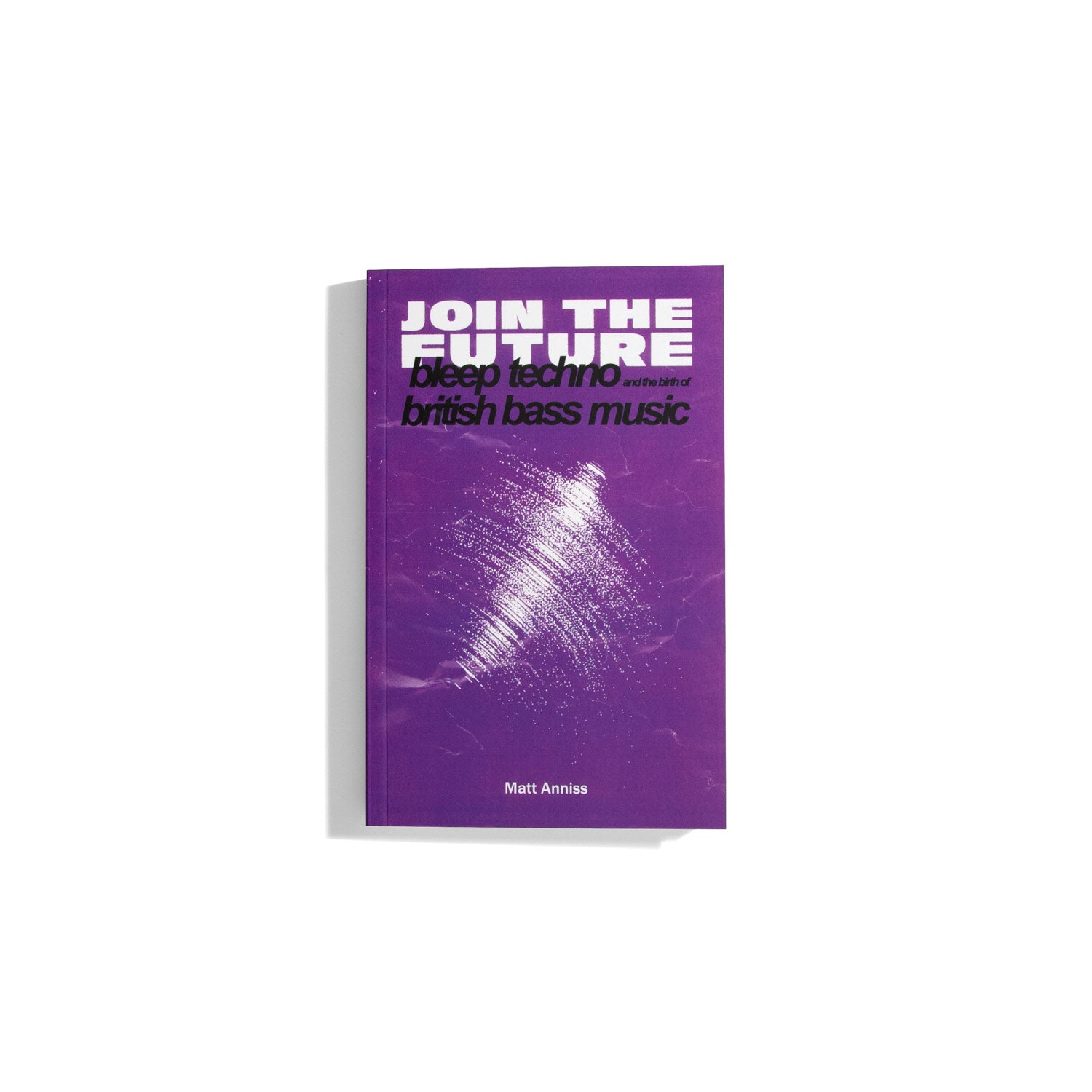 Join the Future - Matt Anniss