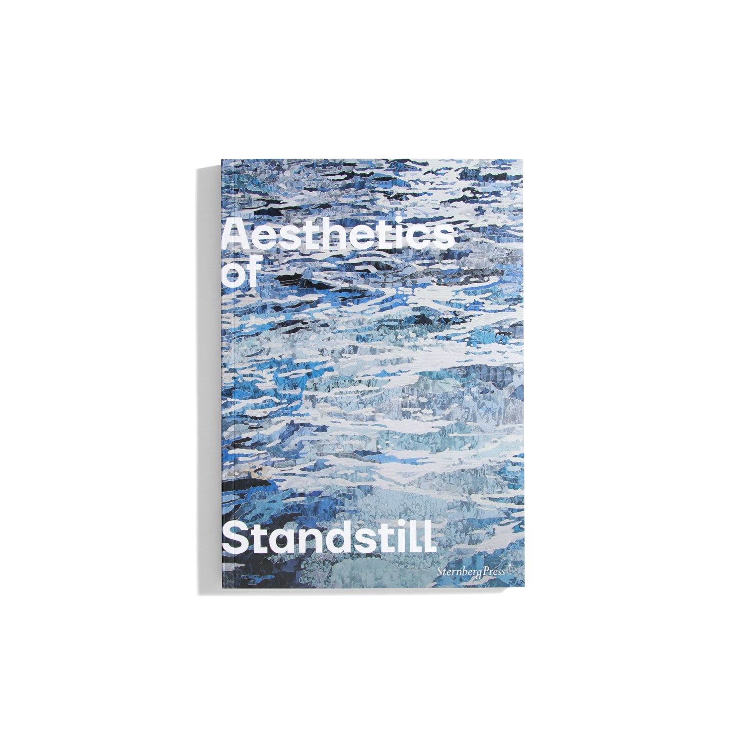 Aesthetics of Standstill - Reinhold Görling