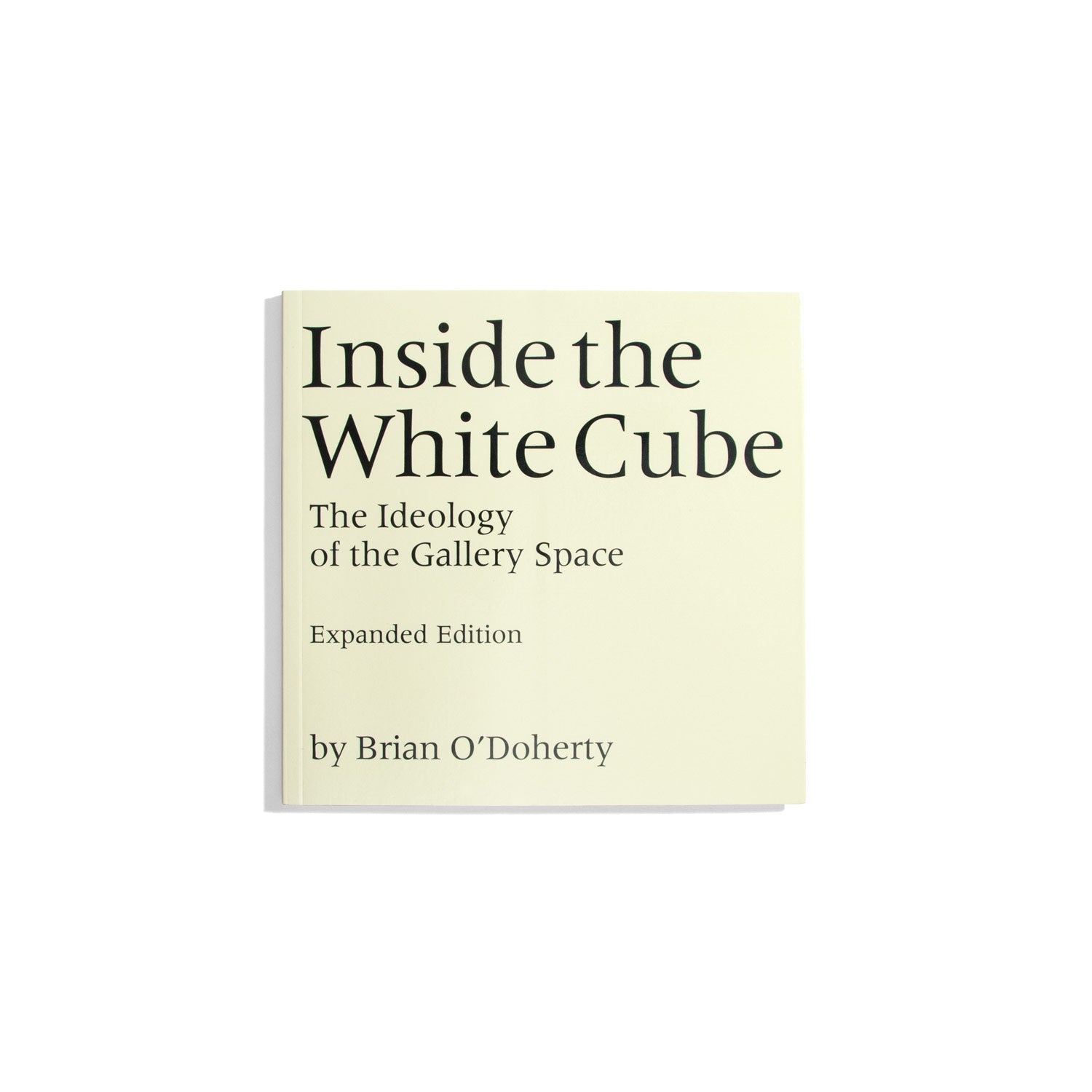 Inside the White Cube (Expanded Edition)