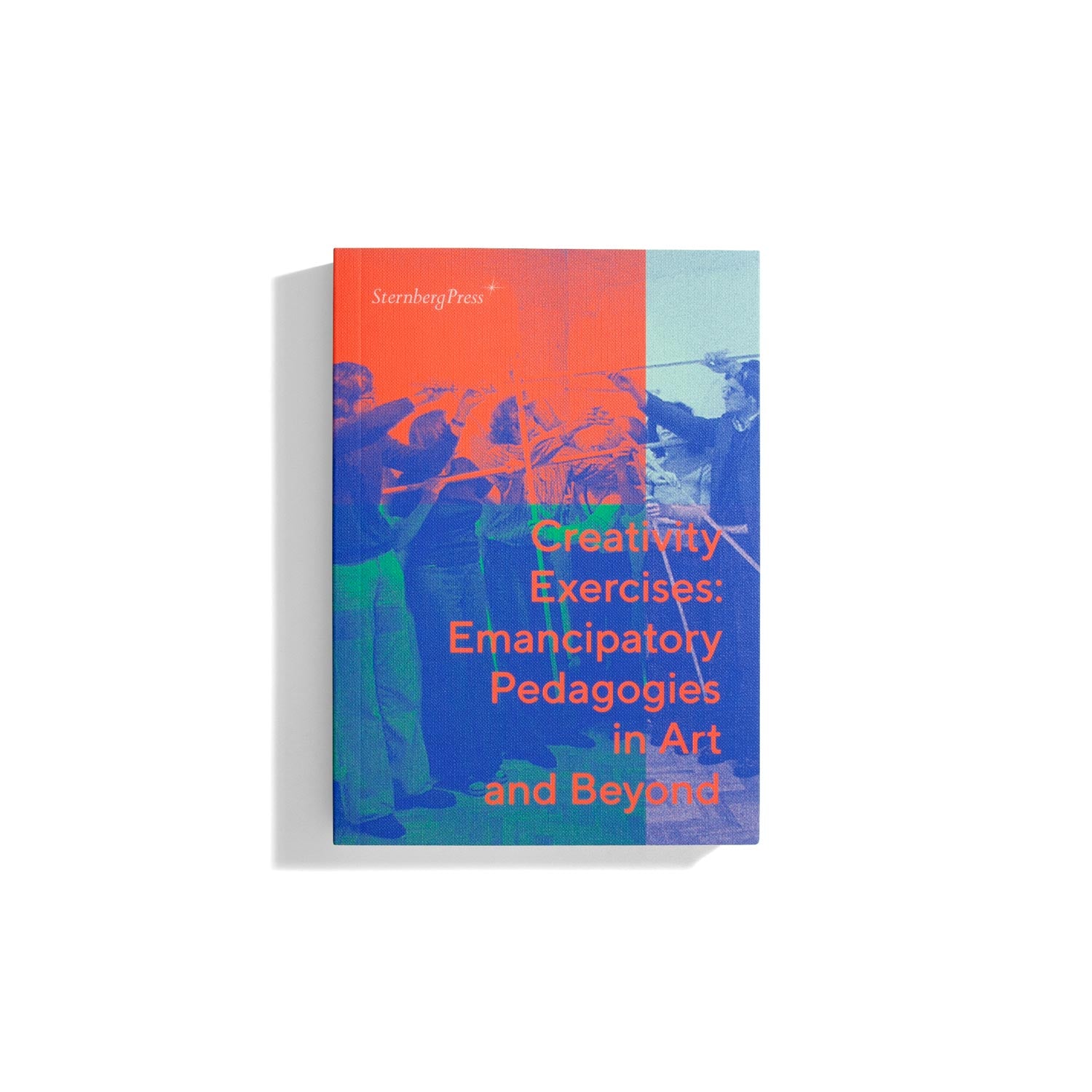 Creativity Exercises: Emancipatory Pedagogies in Art and Beyond