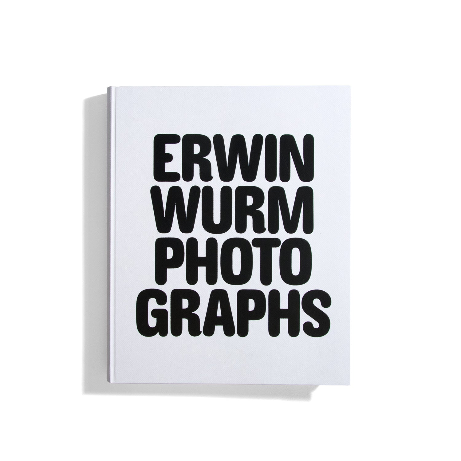 Erwin Wurm - Photographs 1986-2018