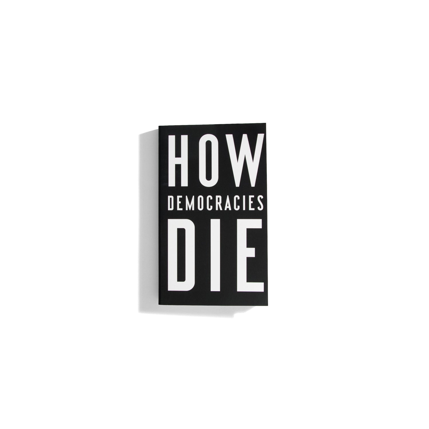 How Democracies die (PB)