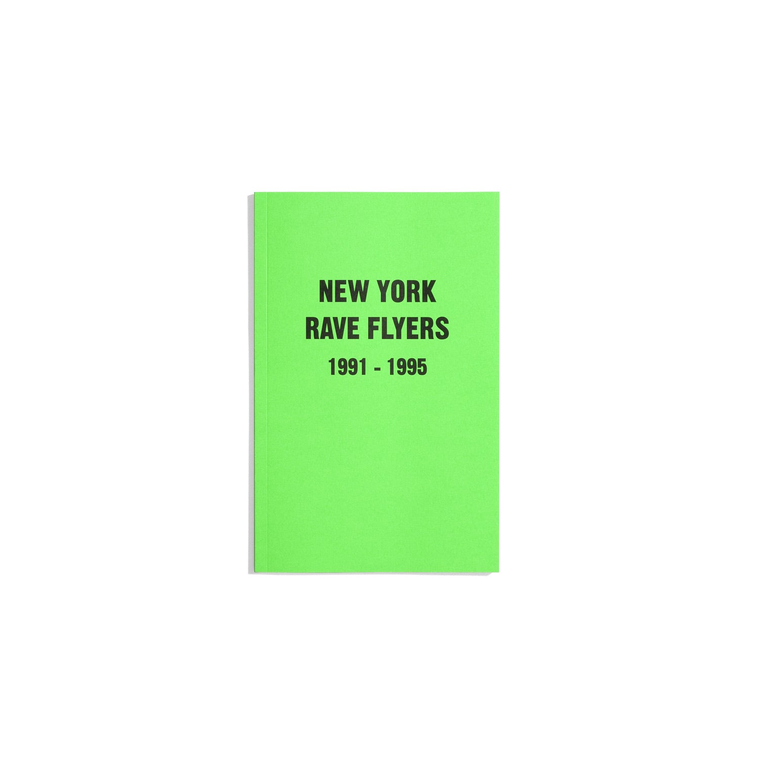 New York Rave Flyers 1991-1995