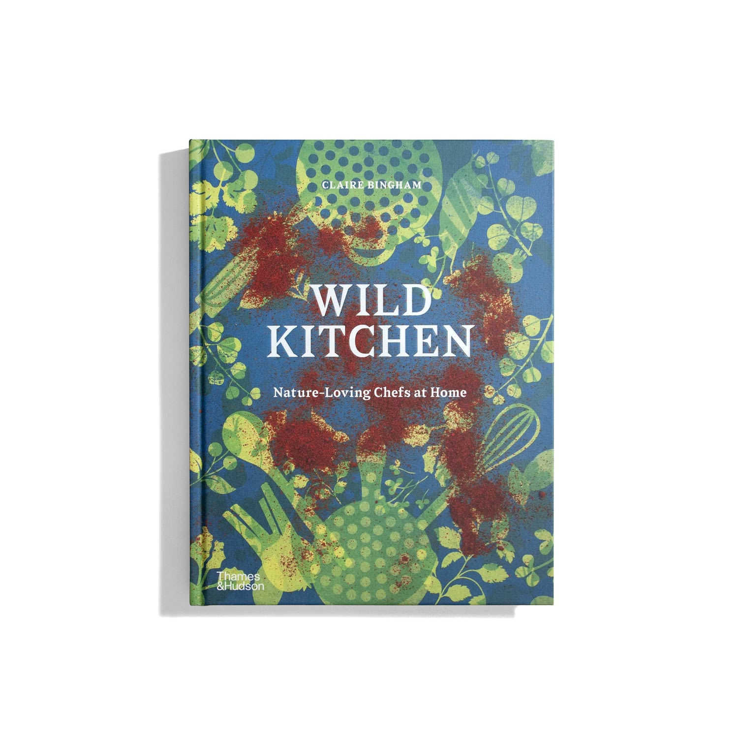 Wild Kitchen - Claire Bingham