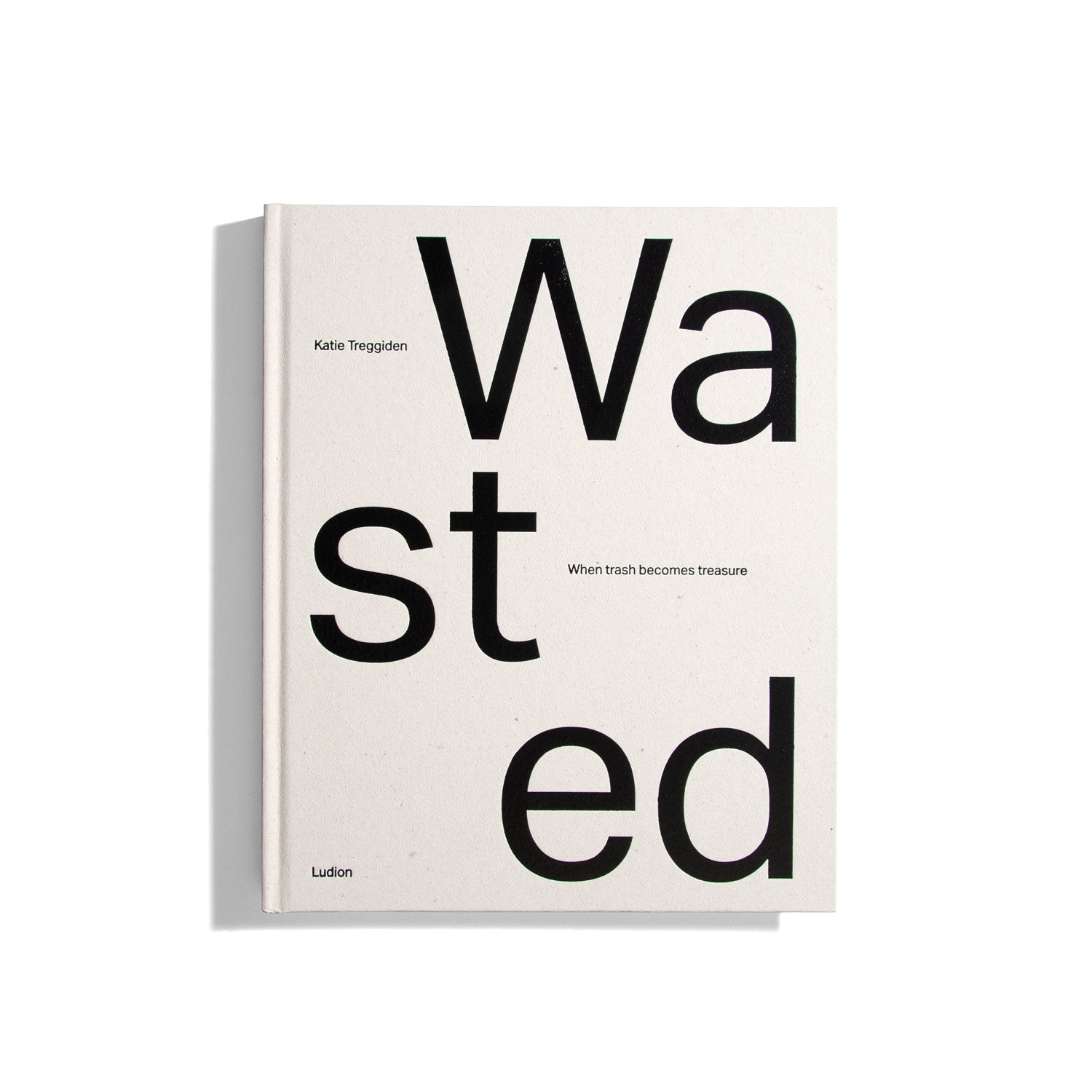 Wasted - Katie Treggiden