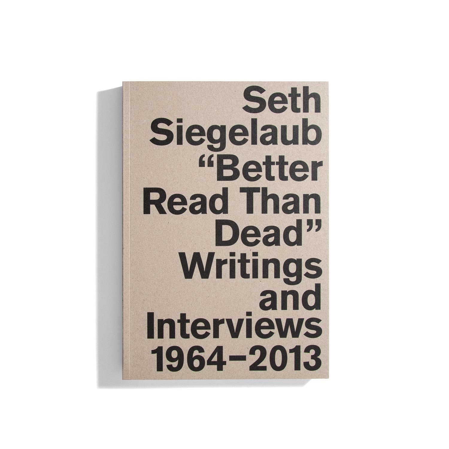 Better Read than Dead - Seth Siegelaub