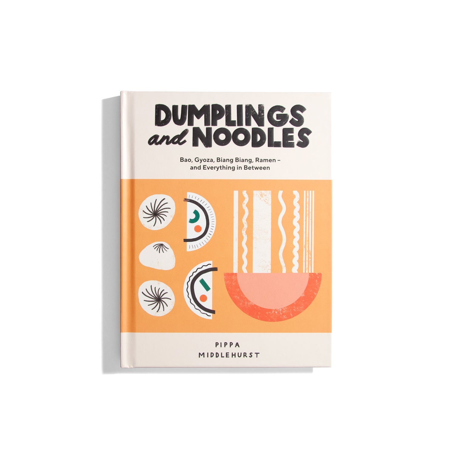 Dumplings and Noodles - Pippa Middlehurst