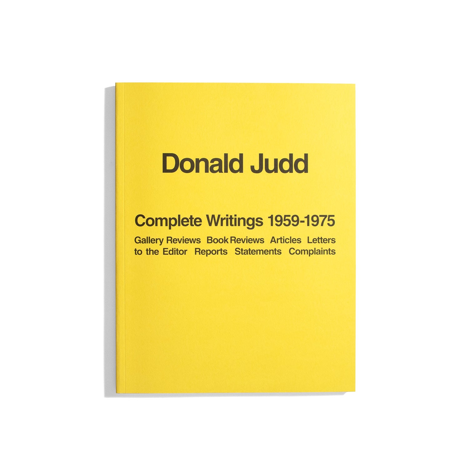 Donald Judd - Complete Writings 1959-1975