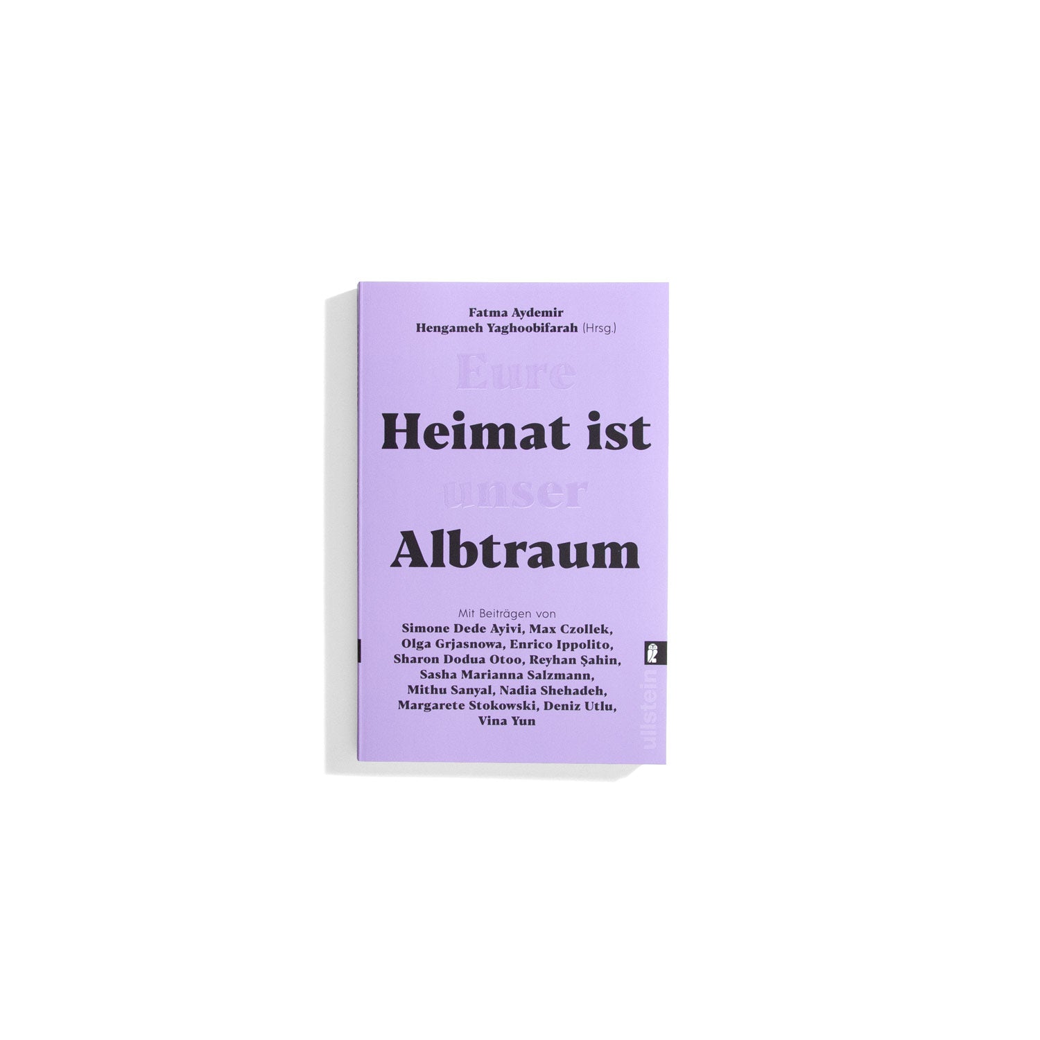 Eure Heimat ist unser Albtraum - Fatma Aydemir