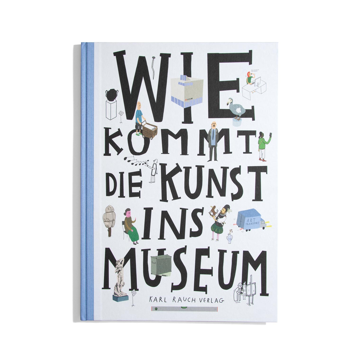 Wie Kommst die Kunst ins Museum