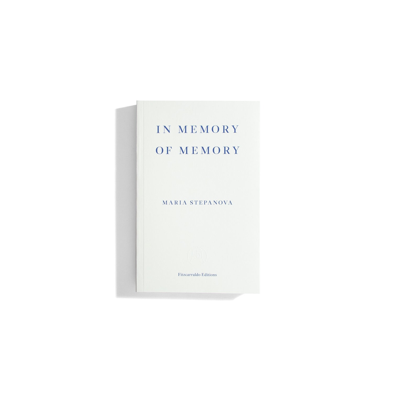 In Memory of Memory - Maria Stepanova