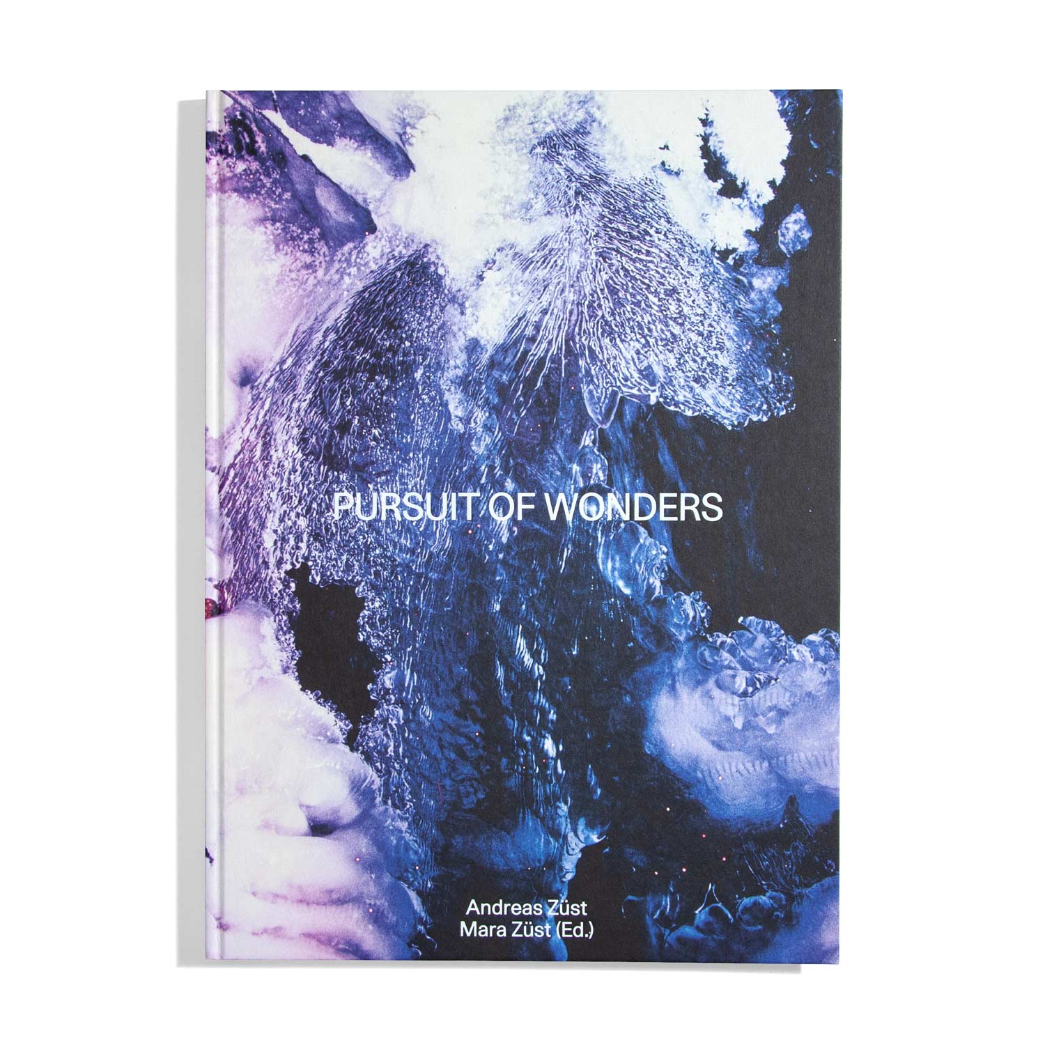 Pursuit of Wonders - Andreas and Mara Züst