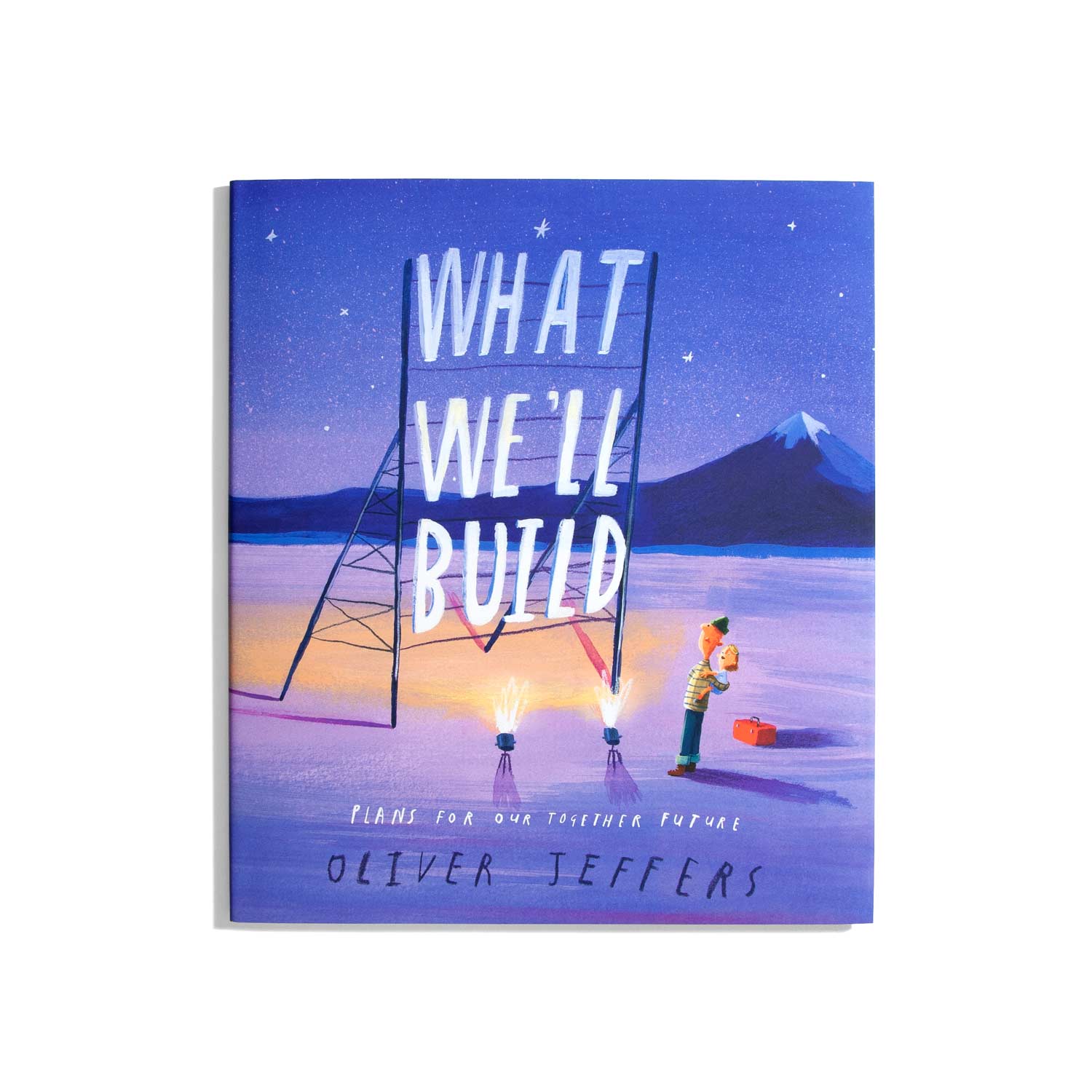 What We'll Build - Oliver Jeffers