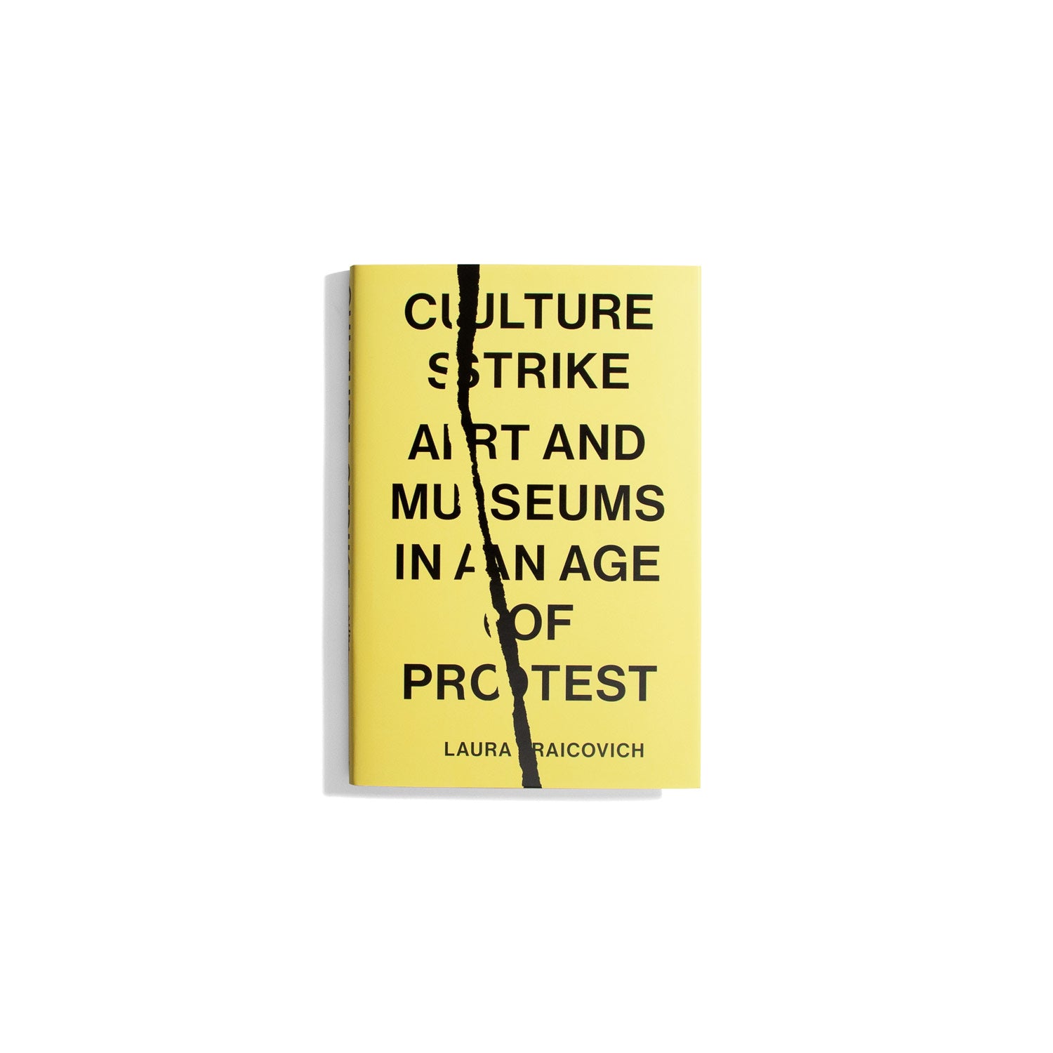 Culture Strike - Laura Raicovich