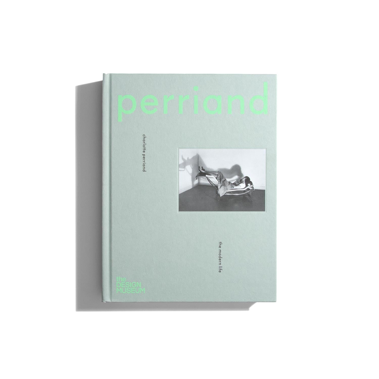 Charlotte Perriand: The Modern Life