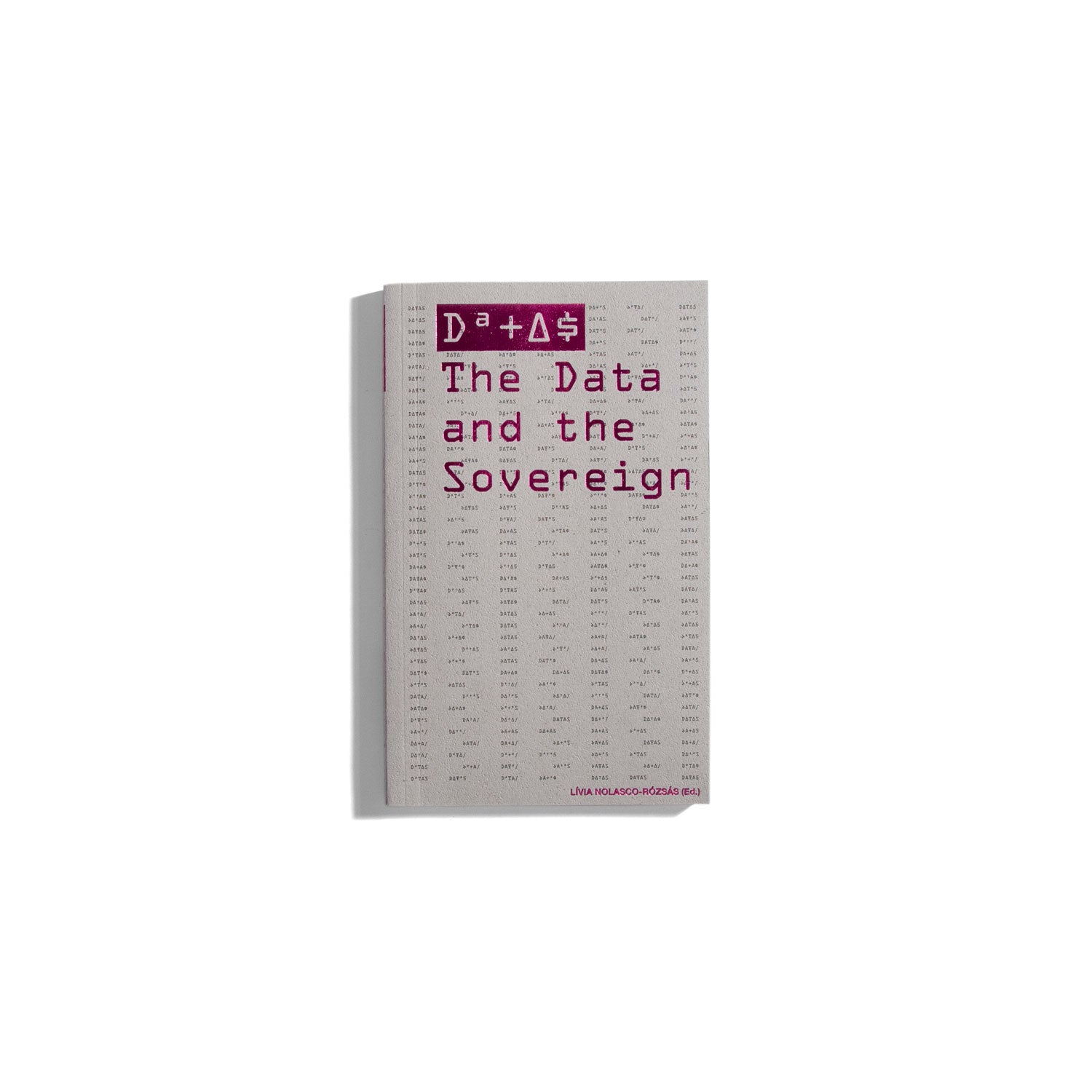 DATAS - The Data and the Sovereign