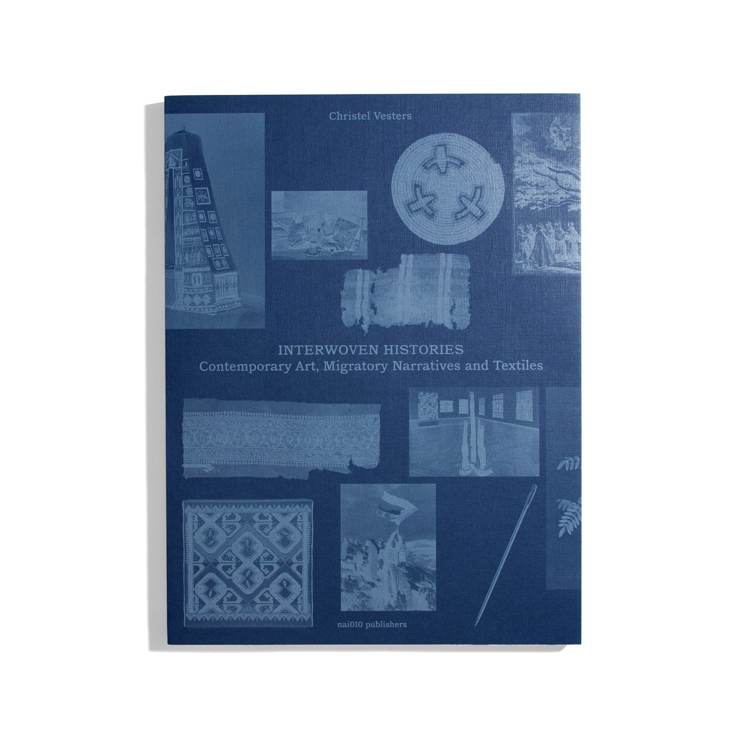 Interwoven Histories - Contemporary Art, Migratory Narratives and Textiles