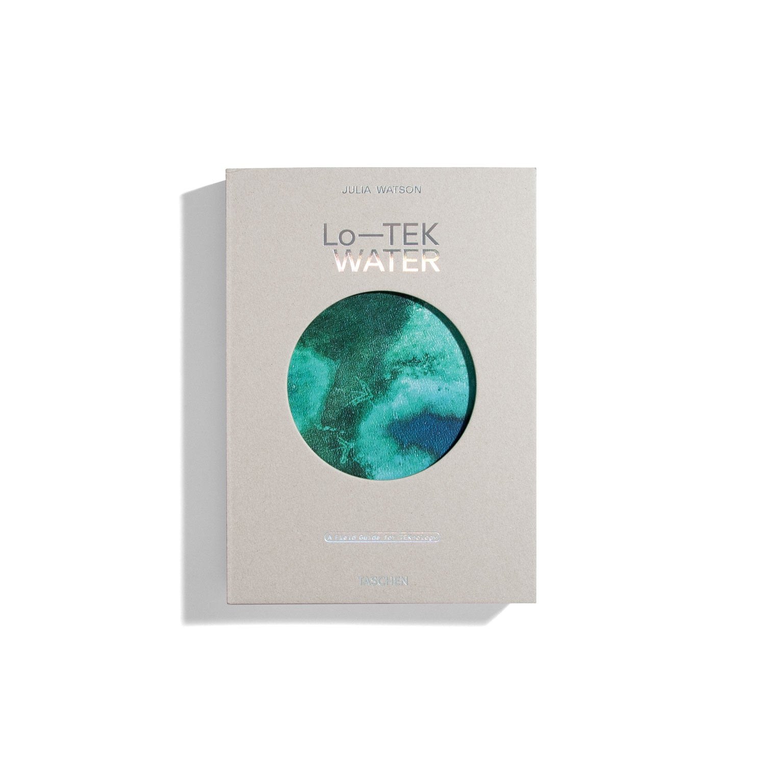 Lo-TEK: Water. A Field Guide for TEKnology - Julia Watson