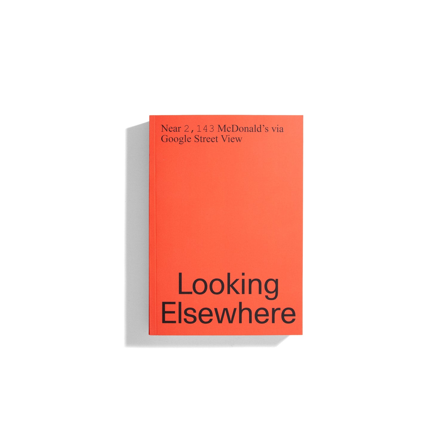 "Near 2,143 McDonald's Via Google Street View" - Yasmin Masri