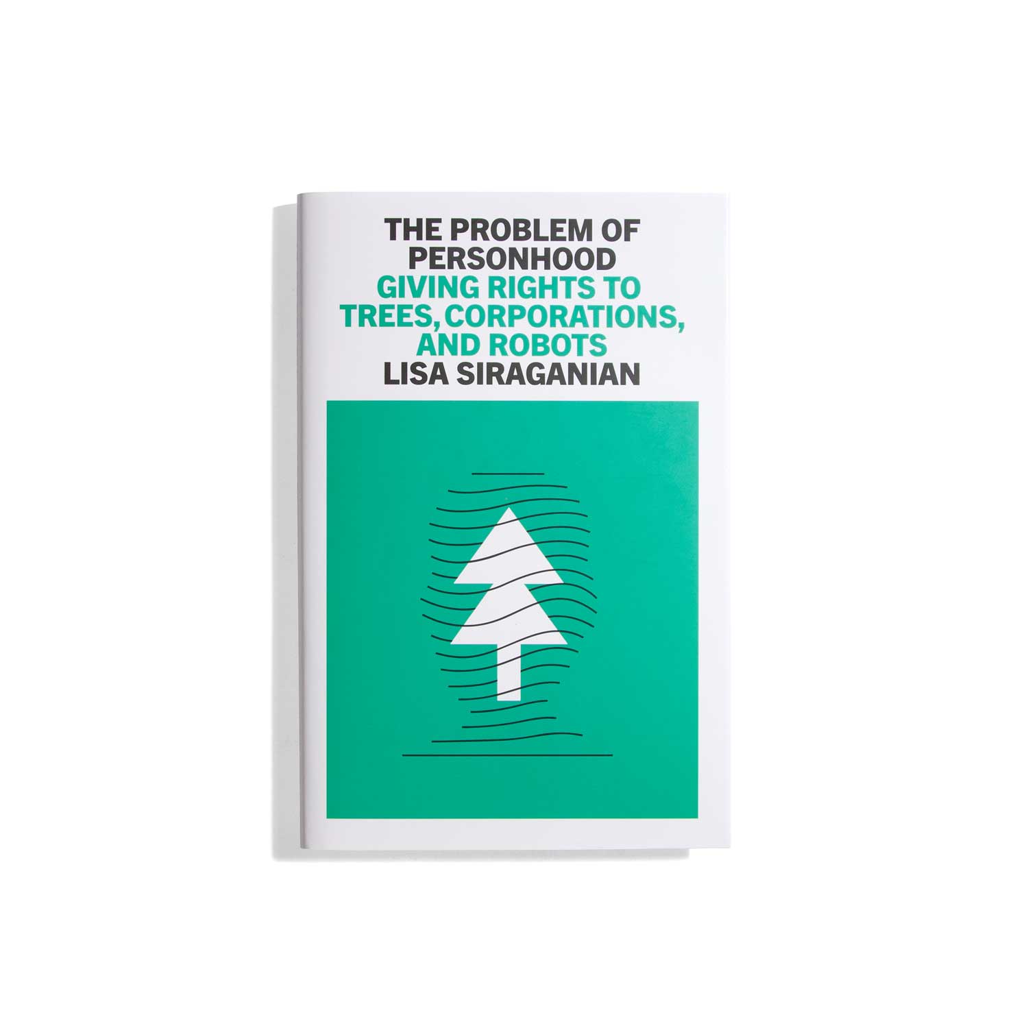 The Problem of Personhood - Lisa Siraganian